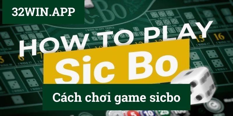 Cách chơi game sicbo