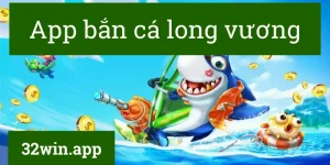 app bắn cá long vương